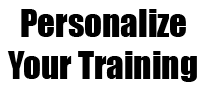 Personalize Your Training